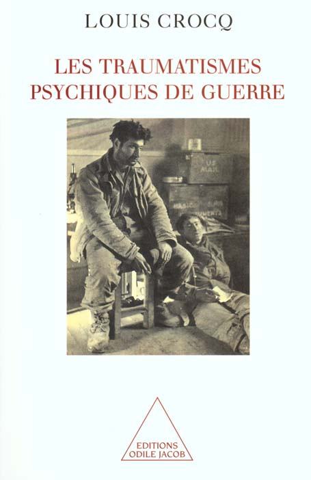 Les traumatismes psychiques de guerre