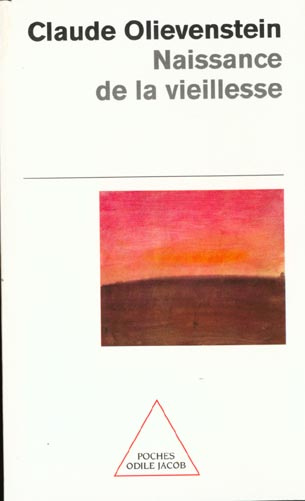 NAISSANCE DE LA VIEILLESSE