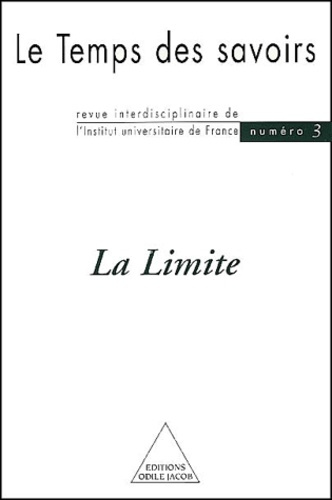 Le temps des savoirs N° 3 : La limite