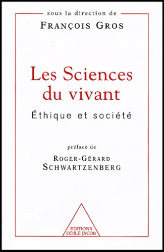 Les sciences du vivant. Ethique et société