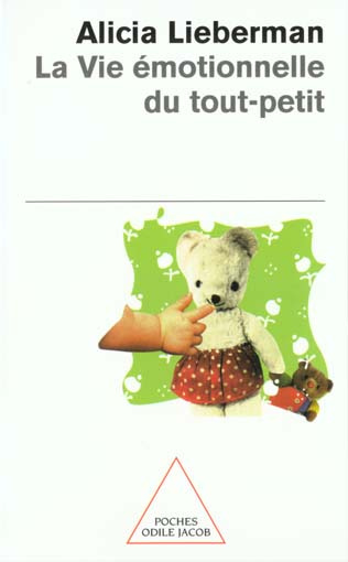 La vie émotionnelle du tout-petit