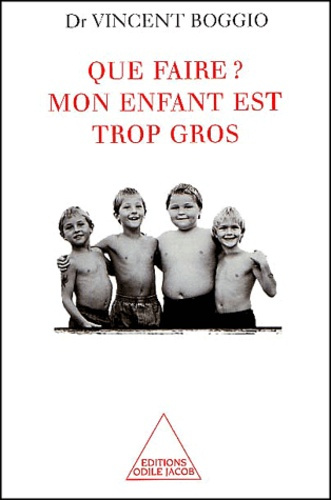 Que faire ? Mon enfant est trop gros