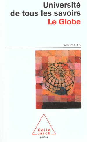 Université de tous les savoirs. Volume 15, Le globe