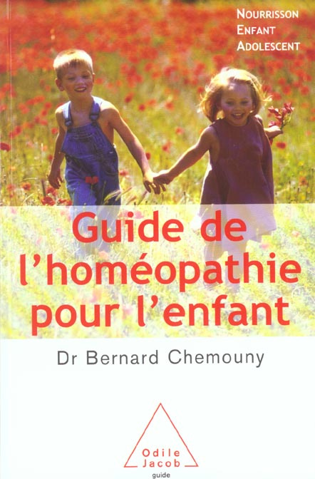 Guide de l'homéopathie pour l'enfant