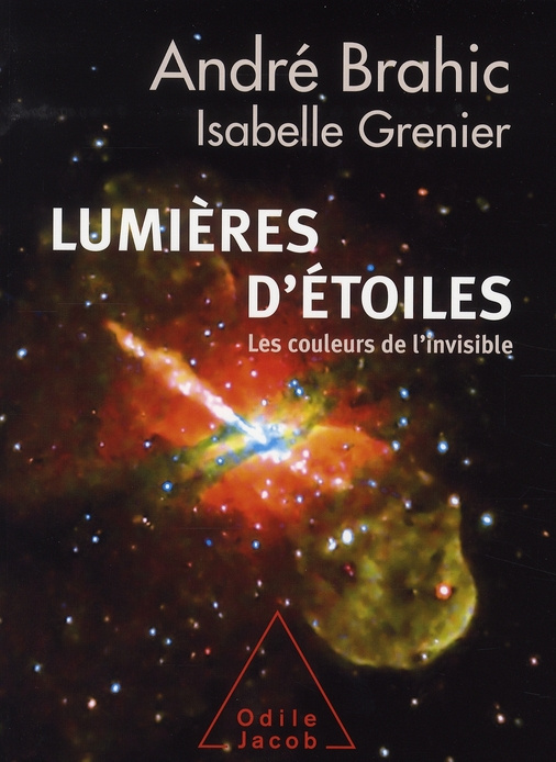 Lumières d'étoiles. Les couleurs de l'invisible