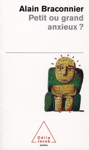 Petit ou grand anxieux ?
