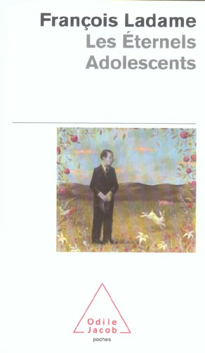 Les éternels adolescents / Comment devenir adultes
