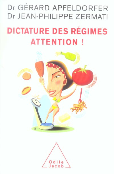 Dictature des régimes attention !