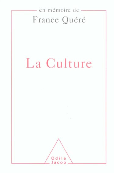 La Culture. En mémoire de France Quéré