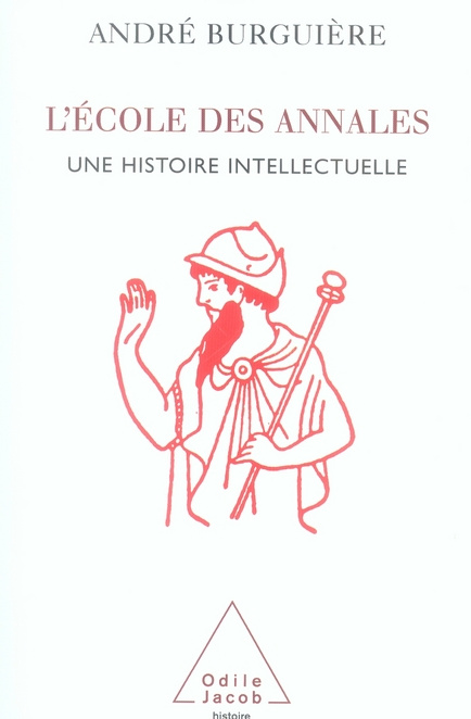 L'Ecole des Annales. Une histoire intellectuelle