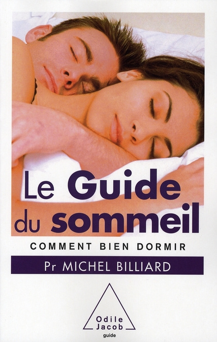 Le Guide du sommeil. Comment bien dormir