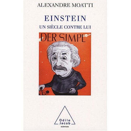 Einstein, un siècle contre lui