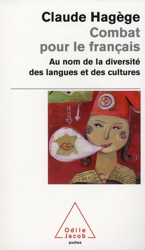 Combat pour le français. Au nom de la diversité des langues et des cultures