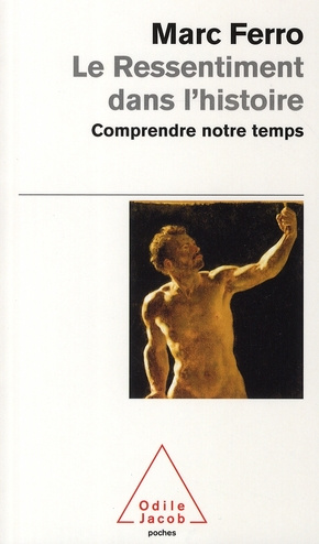 Le Ressentiment dans l'histoire