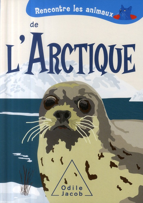RENCONTRE LES ANIMAUX DE L'ARCTIQUE