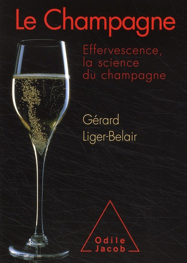 LE CHAMPAGNE - EFFERVESCENCE, LA SCIENCE DU CHAMPAGNE