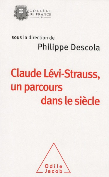 Claude Lévi-Strauss, un parcours dans le siècle