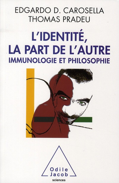 L'identité, la part de l'autre. Immunologie et philosophie