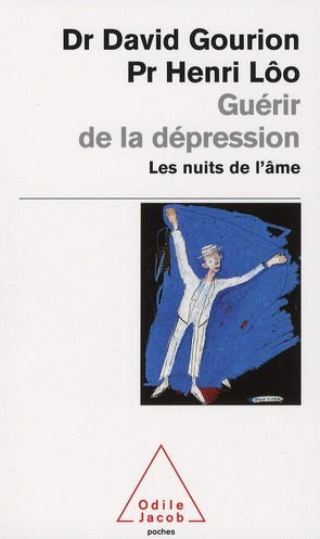 Guérir de la dépression. Les nuits de l'âme