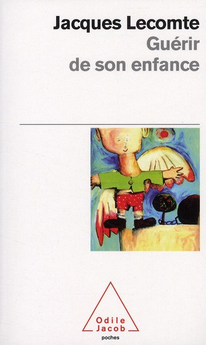 Guérir de son enfance