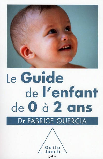 Le Guide de l'enfant de 0 à 2 ans