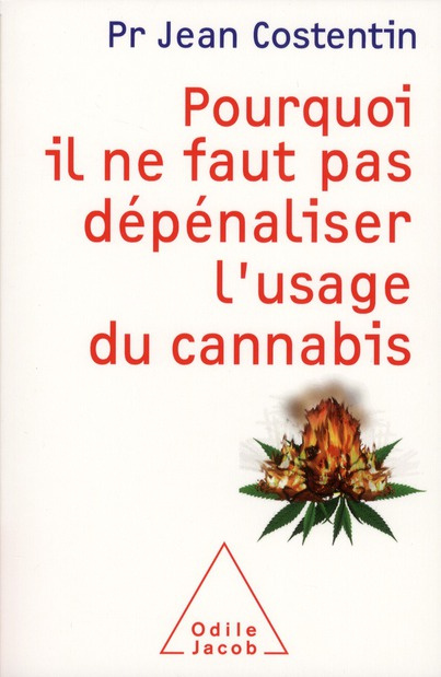 Pourquoi il ne faut pas dépénaliser l'usage du cannabis