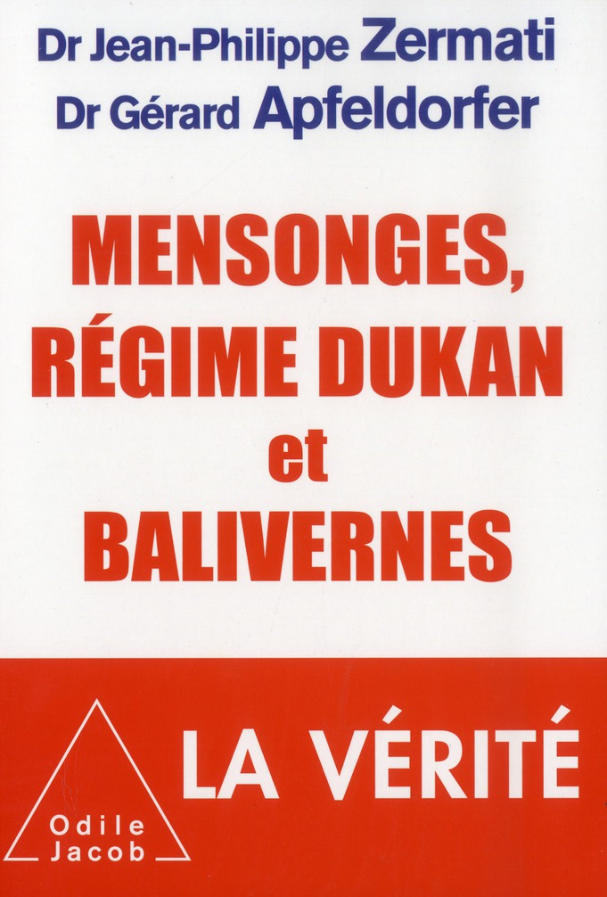 Mensonges, régime Dukan et balivernes