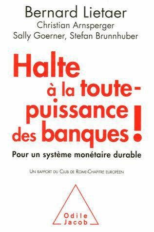 Halte à la toute-puissance des banques ! Pour un système monétaire durable