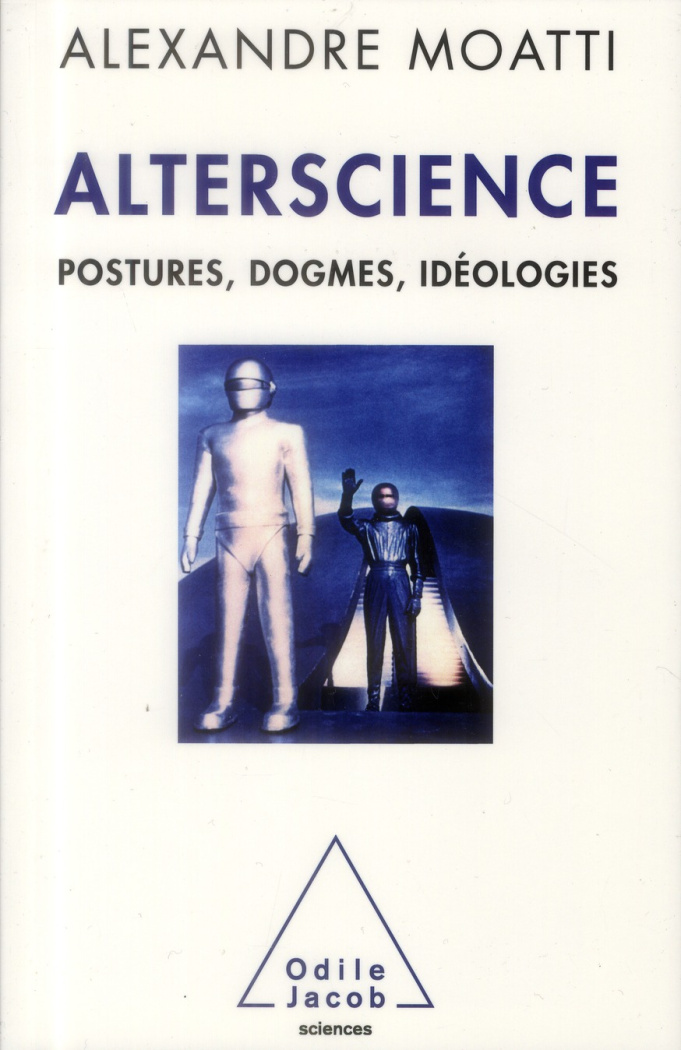 Alterscience / Postures, dogmes, idéologies