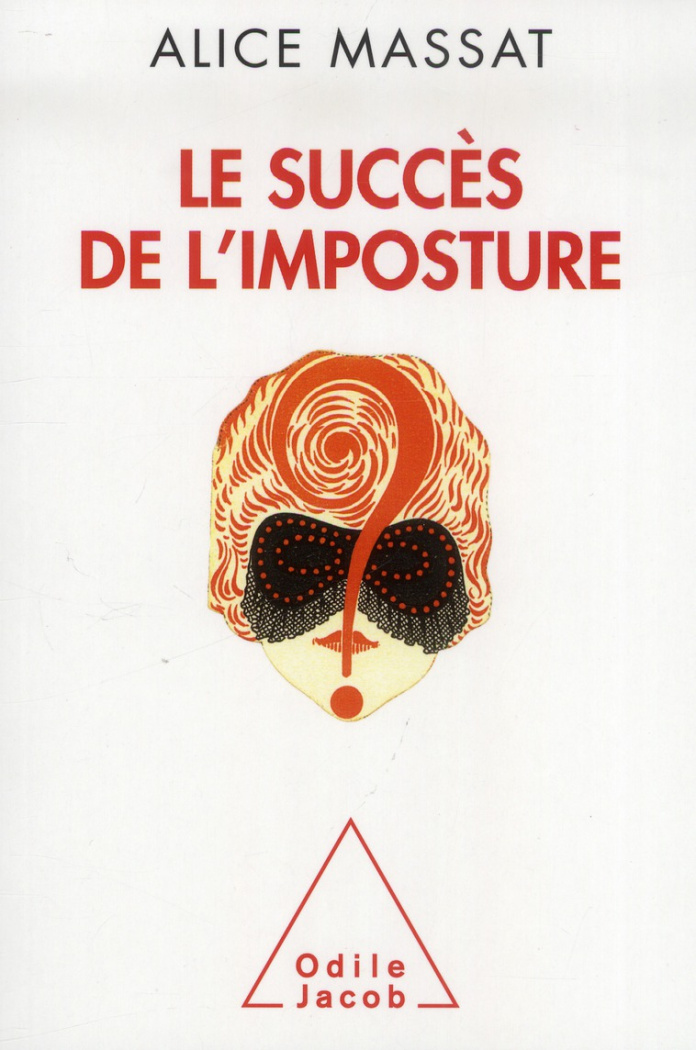 Le succès de l'imposture