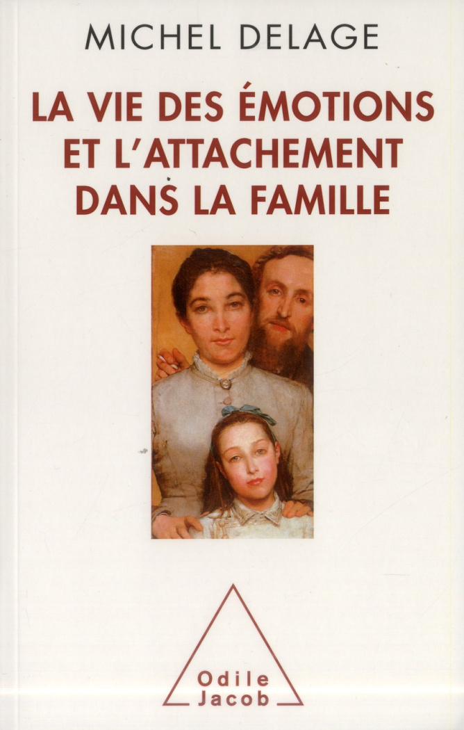 La vie des émotions et l'attachement dans la famille