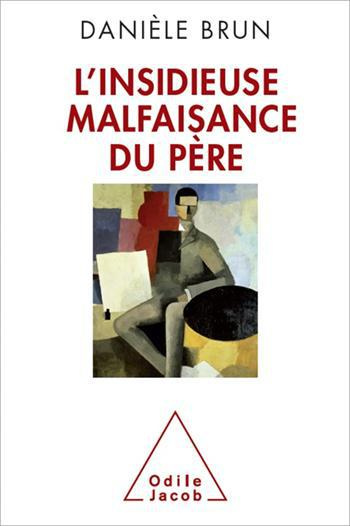 L'insidieuse malfaisance du père