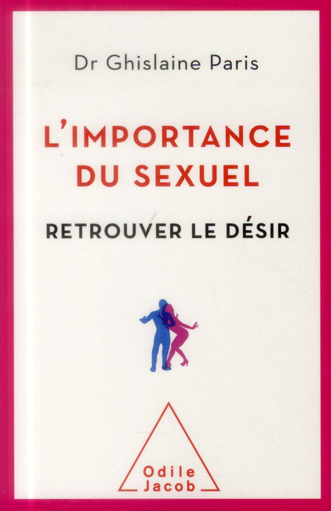 L'importance du sexuel. Retrouver le désir