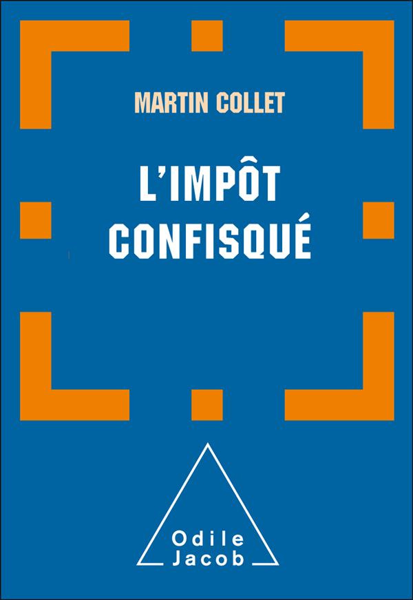 L'impôt confisqué