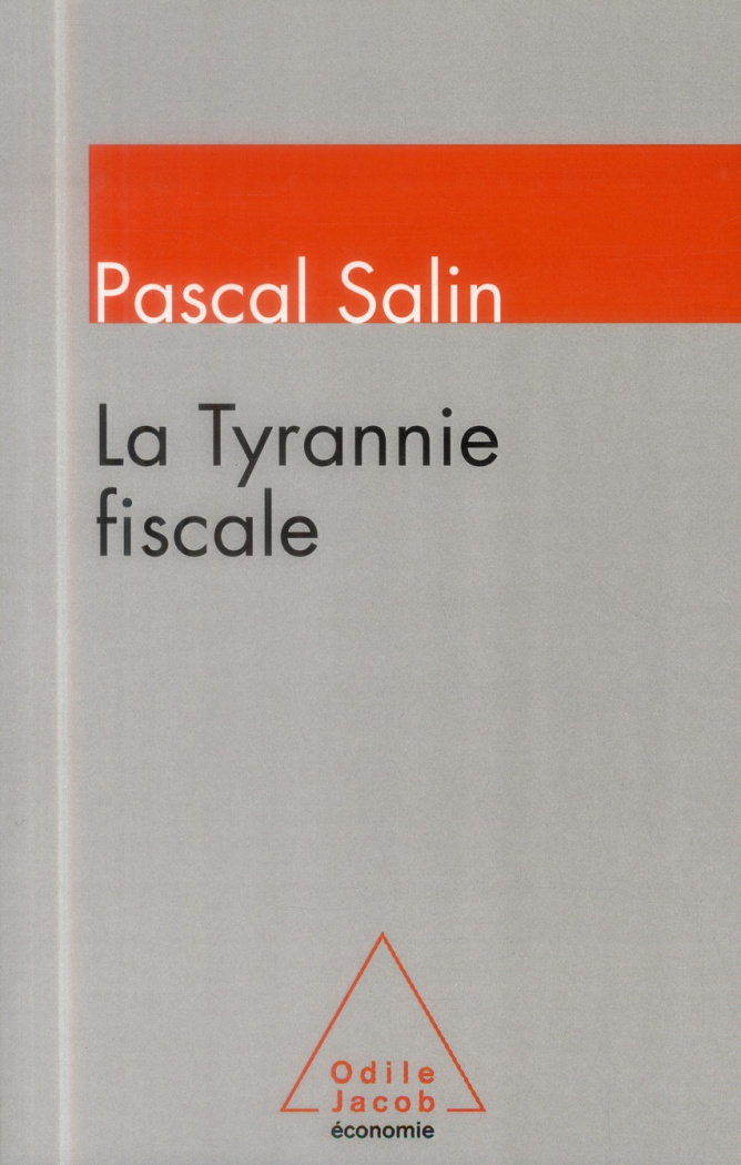 La Tyrannie fiscale