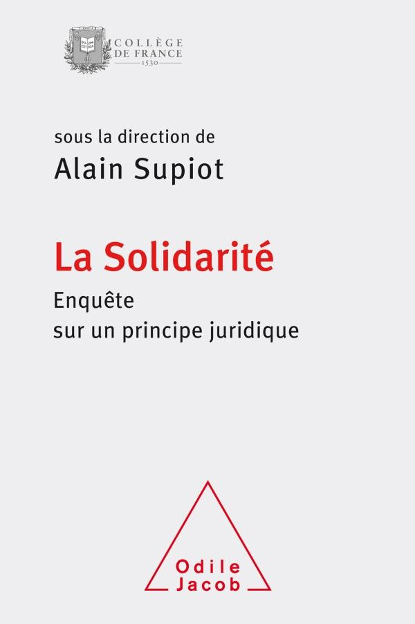 La solidarité. Enquête sur un principe juridique