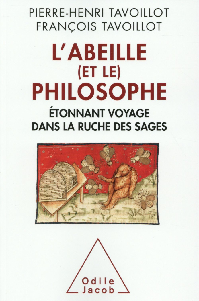 L'abeille (et le) philosophe. Etonnant voyage dans la ruche des sages