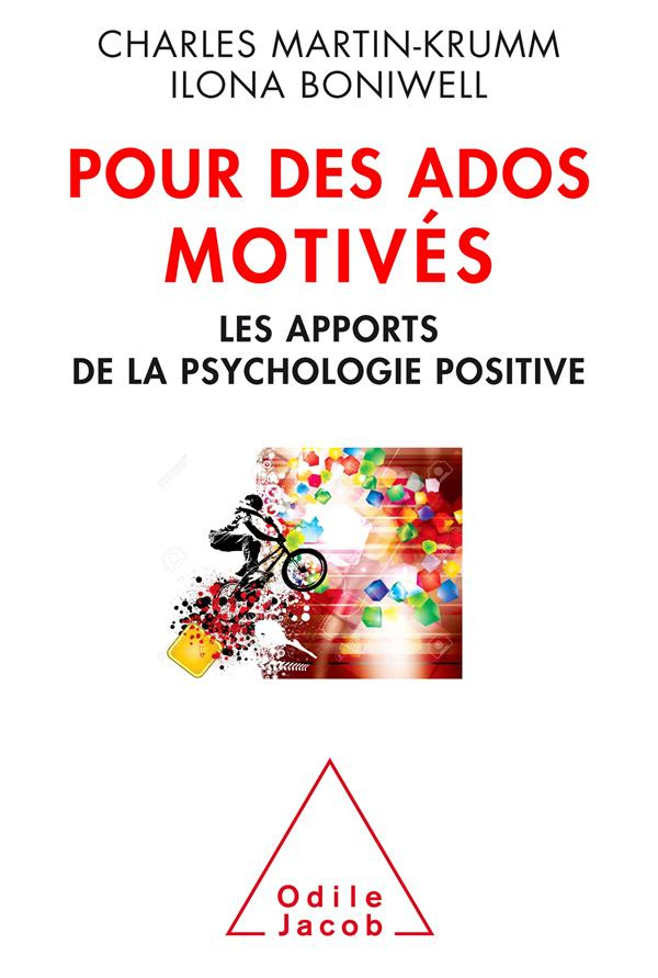Pour des ados motivés. Les apports de la psychologie positive