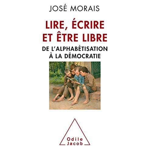 Lire, écrire et être libre. De l'alphabétisation à la démocratie
