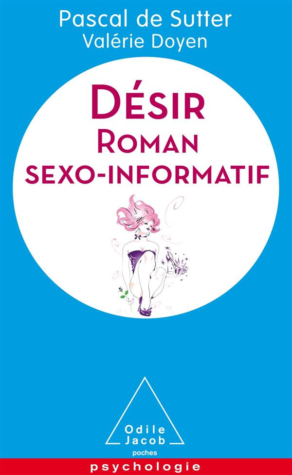 Désir. Roman sexo-informatif
