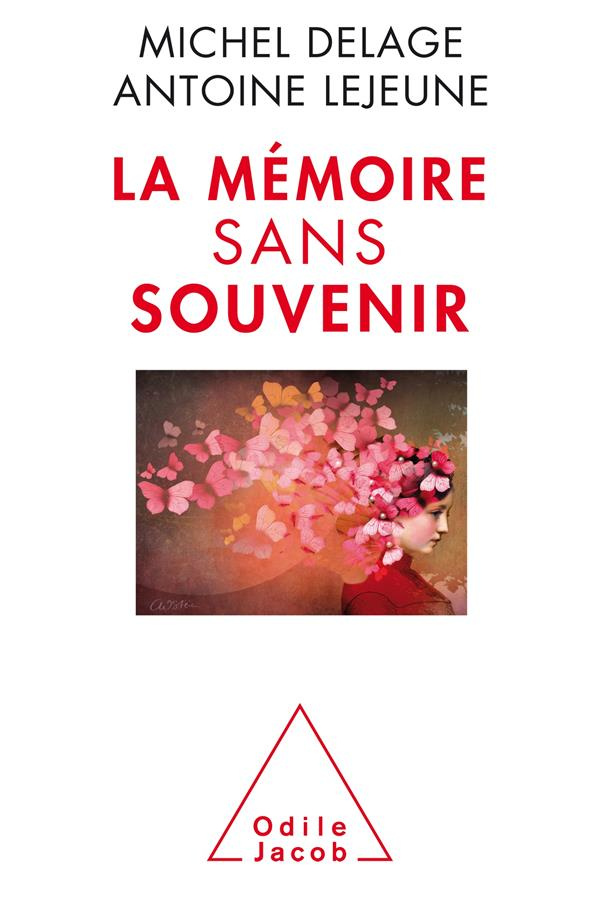 La mémoire sans souvenir