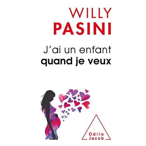 J'ai un enfant quand je veux