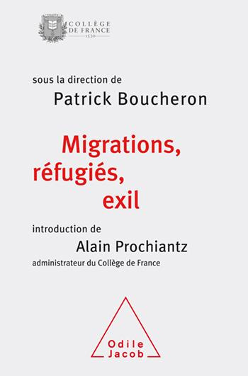 Les migrants, les réfugiés et l'exil. Colloque annuel 2016