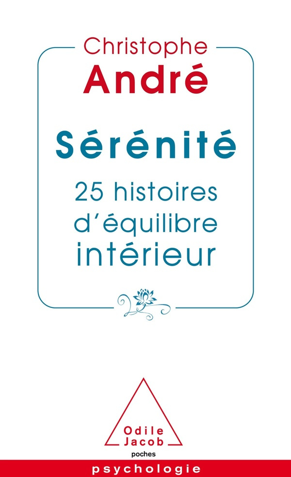 Sérénité. 25 histoires d'équilibre intérieur