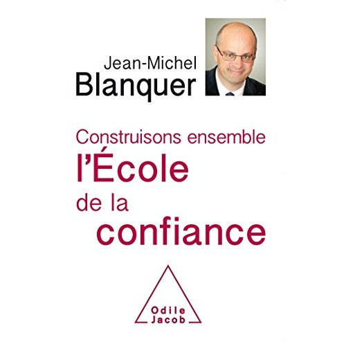 Construisons ensemble l'Ecole de la confiance