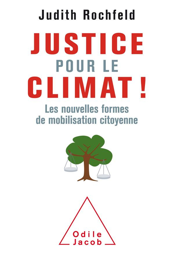 Justice pour le climat ! Les nouvelles formes de mobilisation citoyenne