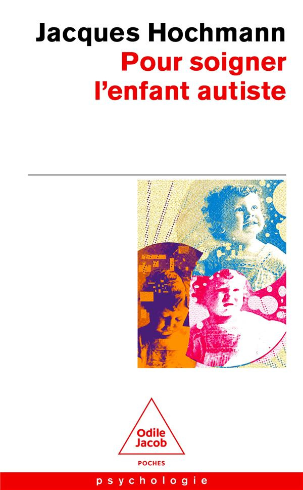 Pour soigner l'enfant autiste. Des contes à rêver debout