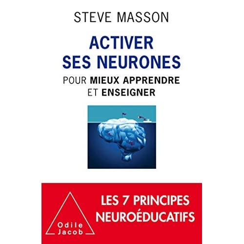 Activer ses neurones. Pour mieux apprendre et enseigner