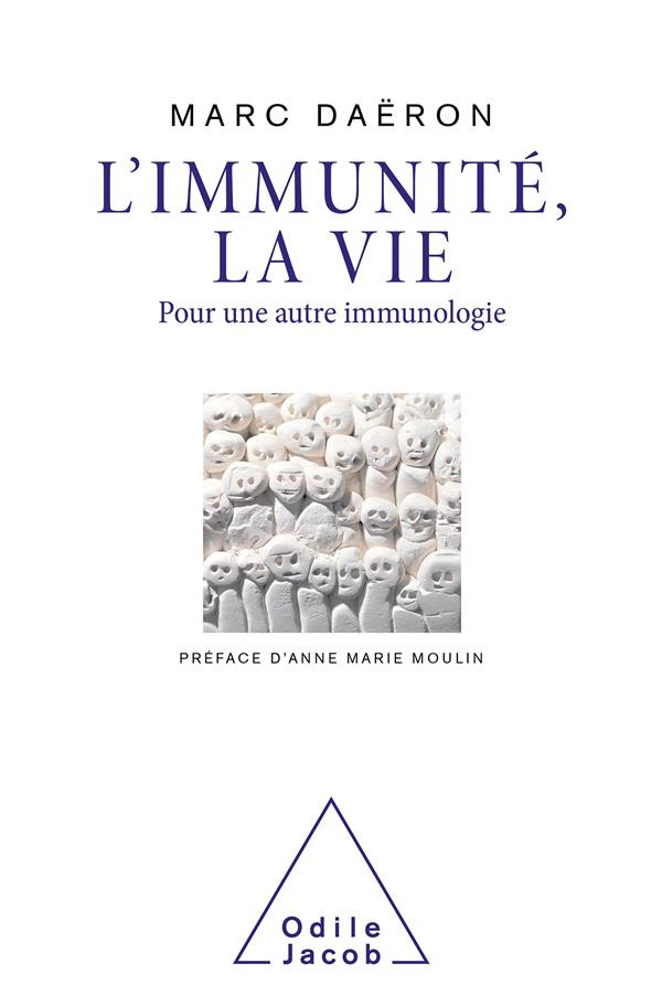 L'immunité, la vie. Pour une autre immunologie