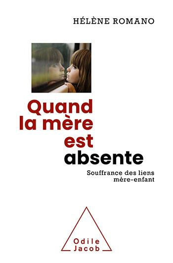 Quand la mère est absente. Souffrance des liens mère-enfant